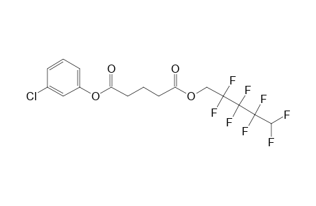 Glutaric acid, 2,2,3,3,4,4,5,5-octafluoropentyl 3-chlorophenyl ester