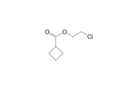 Cyclobutanecarboxylic acid, 2-chloroethyl ester