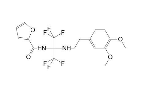 N-[1-{[2-(3,4-dimethoxyphenyl)ethyl]amino}-2,2,2-trifluoro-1-(trifluoromethyl)ethyl]-2-furamide