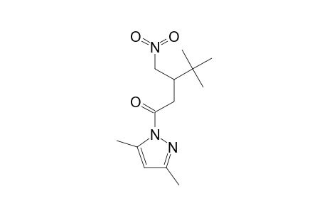 1-[3-(TERT.-BUTYL)-4-NITROBUTANOYL]-3,5-DIMETHYLPYRAZOLE