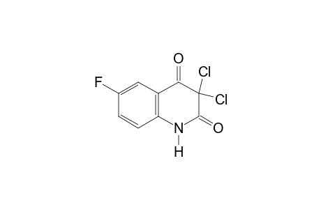 3,3-DICHLORO-6-FLUORO-2,4(1H,3H)-QUINOLINEDIONE