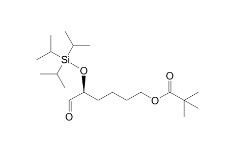 (S)-(-)-6-Oxo-5-(triisopropylsilyloxy)hexyl pivalate