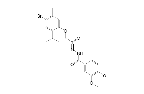 2-(4-bromo-2-isopropyl-5-methylphenoxy)-N'-(3,4-dimethoxybenzoyl)acetohydrazide