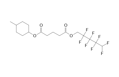 Glutaric acid, 2,2,3,3,4,4,5,5-octafluoropentyl 4-methylcyclohexyl ester