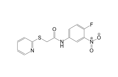 N-(4-fluoranyl-3-nitro-phenyl)-2-pyridin-2-ylsulfanyl-ethanamide