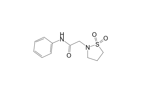 2-Phenylaminocarbonylmethyl-1,2-thiazolidine, 1,1-dioxide