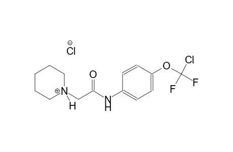 piperidinium, 1-[2-[[4-(chlorodifluoromethoxy)phenyl]amino]-2-oxoethyl]-, chloride
