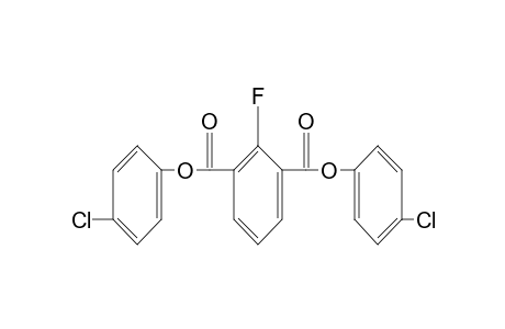 2-fluoroisophthalic acid, bis(p-chlorophenyl) ester