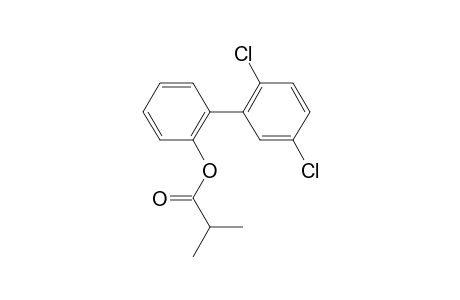 2-Hydroxy-2',5'-dichlorobiphenyl, 2-methylpropionate