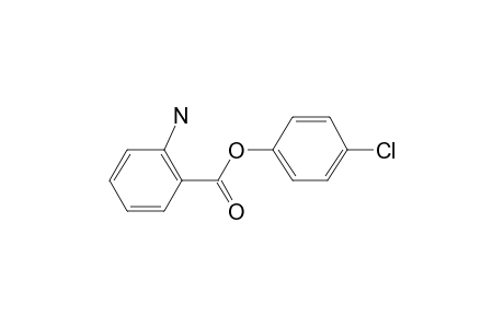 2-Amino-benzoic acid 4-chloro-phenyl ester