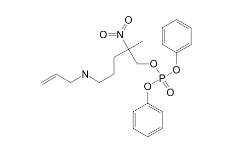 5-(N-ALLYLAMINO)-2-METHYL-2-NITRO-1-(DIPHENYLPHOSPHATOXY)-PENTANE