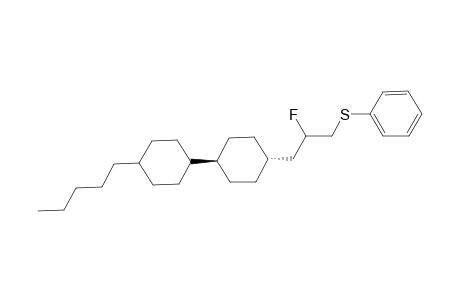 1-{trans-4-[2-Fluoro-3-(phenylthio)propyl]cyclohexyl}-trans-4-(pentyl)cyclohexane