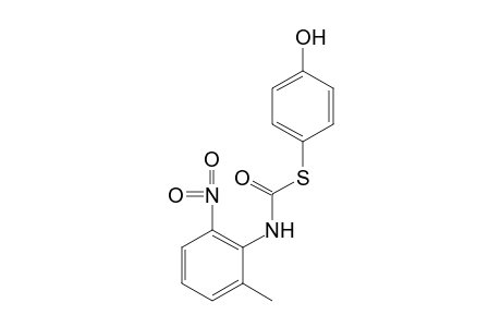 2-methyl-6-nitrothiocarbanilic acid, S-(p-hydroxyphenyl)ester