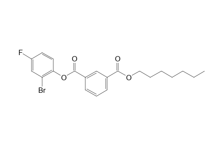 Isophthalic acid, 2-bromo-4-fluorophenyl heptyl ester