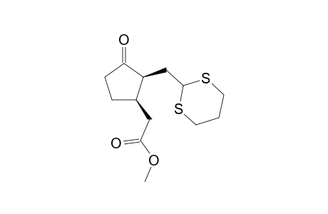 2,3-cis-3-Carbomethoxymethyl-2-(1',3'-dithianyl-2')methylcyclopentan-1-one