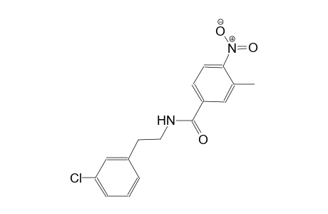 N-[2-(3-chlorophenyl)ethyl]-3-methyl-4-nitrobenzamide