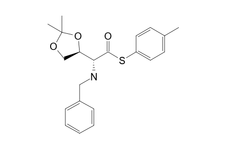 (2R)-2-(benzylamino)-2-[(4S)-2,2-dimethyl-1,3-dioxolan-4-yl]ethanethioic acid S-(p-tolyl) ester