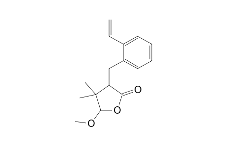 5-METHOXY-4,4-DIMETHYL-3-(2-VINYLBENZYL)-DIHYDROFURAN-2(3H)-ONE