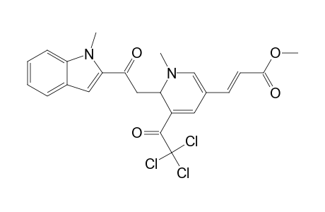 5-[(E)-2-METHOXYCARBONYL)-VINYL]-1-METHYL-2-[((1-METHYL-2-INDOLYL)-CARBONYL)-METHYL]3-(TRICHLOROACETYL)-1,2-DIHYDROPYRIDINE