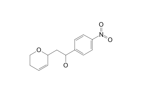 2-(5,6-dihydro-2H-pyran-2-yl)-1-(4-nitrophenyl)ethanol