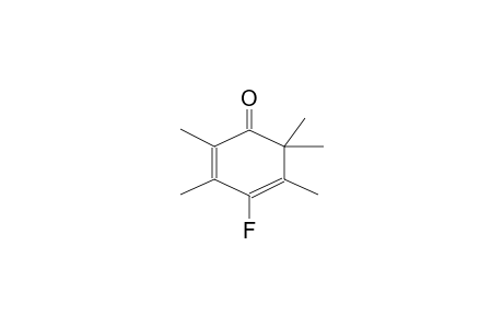 2,2,3,5,6-PENTAMETHYL-4-FLUORO-3,5-CYCLOHEXADIENONE