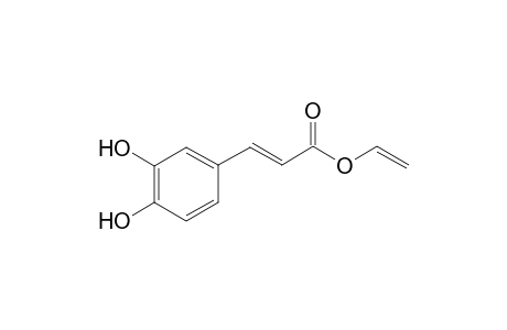 (E)-3-(3,4-dihydroxyphenyl)-2-propenoic acid ethenyl ester