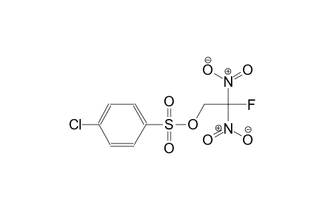 2-fluoro-2,2-dinitroethyl 4-chlorobenzenesulfonate