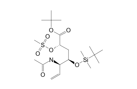 TERT.-BUTYL-5-ACETAMIDO-4-O-[(TERT.-BUTYL)-DIMETHYLSILYL]-3,5,6,7-TETRADEOXY-2-O-(METHYLSULFONYL)-L-XYLO-HEPT-6-ENONATE