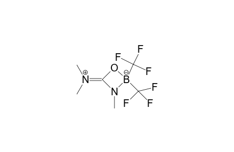 1-Oxa-2-borata-3-azacyclobutane, 4-(dimethyliminium)-3-methyl-2,2-bis(trifluoromethyl)-