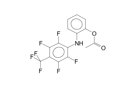 N-(4-TRIFLUOROMETHYL-2,3,5,6-TETRAFLUOROPHENYL)-2-ACETOXYANILINE