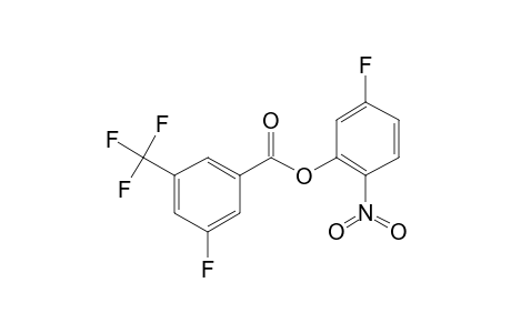 3-Fluoro-5-trifluoromethylbenzoic acid, 2-nitro-5-fluorophenyl ester