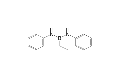 Borane, ethylbis(phenylamino)-