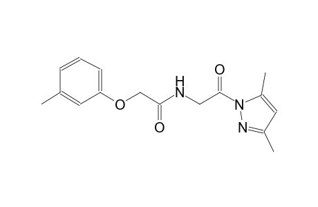 N-[2-(3,5-dimethyl-1H-pyrazol-1-yl)-2-oxoethyl]-2-(3-methylphenoxy)acetamide