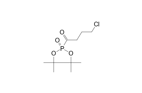 2-(4-CHLOROBUTANOYL)-4,4,5,5-TETRAMETHYL-2-OXO-1,3,2-DIOXAPHOSPHOLANE