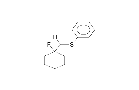 1-FLUORO-1-(PHENYLTHIOMETHYL)CYCLOHEXANE