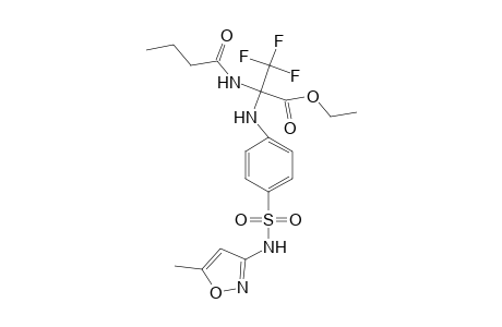 Ethyl 2-butyramido-3,3,3-trifluoro-2-[4-(5-methyl-3-isoxazolylsulfamoyl)anilino]propionate