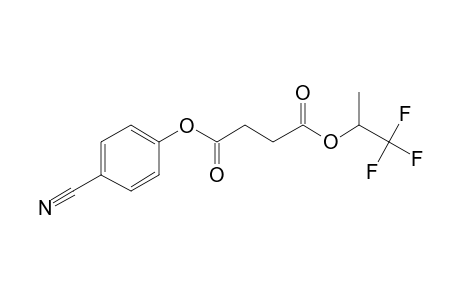 Succinic acid, 1,1,1-trifluoroprop-2-yl 4-cyanophenyl ester