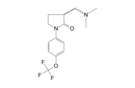 3-[(DIMETHYLAMINO)METHYLENE]-1-[p-(TRIFLUOROMETHOXY)PHENYL]-2-PYRROLIDINONE
