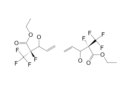 ETHYL_2-FLUORO-3-HYDROXY-2-TRIFLUOROMETHYLPENT-4-ENOATE;MIXTURE_OF_STEREOMERS