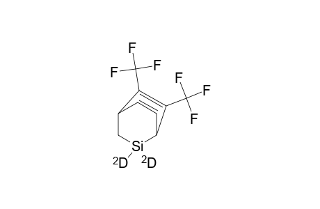 2-Silabicyclo[2.2.2]octa-5,7-diene-2,2-D2, 5,6-bis(trifluoromethyl)-