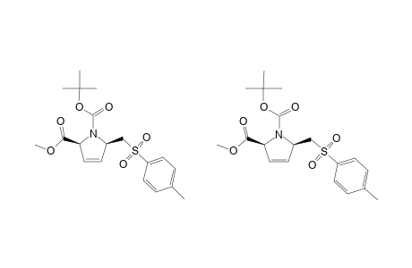 #10;(+/-)-(2RS,5SR)-METHYL-1-TERT.-BUTOXYCARBONYL-5-(PARA-TOLUENESULFONYL)-METHYL-2,5-DIHYDROPYRROL-2-CARBOXYLATE;1-TERT.-BUTYL-2-METHYL-(2RS,5SR)-5-[(4