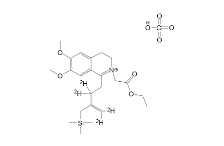 N-[(Ethoxycarbonyl)methyl]-6,7-dimethoxy-1-[3-[(trimethylsilyl)-methyl]-3-buten-1-yl]-3,4-dihydroisoquinolinium Perchlorate