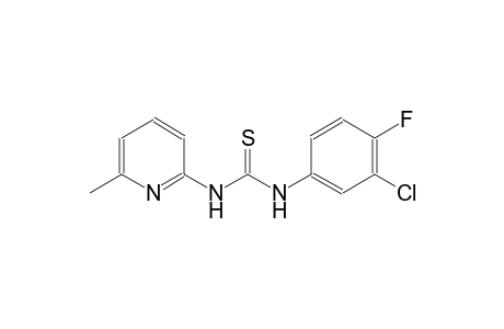 N-(3-chloro-4-fluorophenyl)-N'-(6-methyl-2-pyridinyl)thiourea