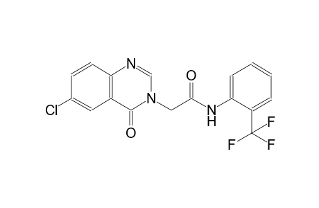 2-(6-chloro-4-oxo-3(4H)-quinazolinyl)-N-[2-(trifluoromethyl)phenyl]acetamide