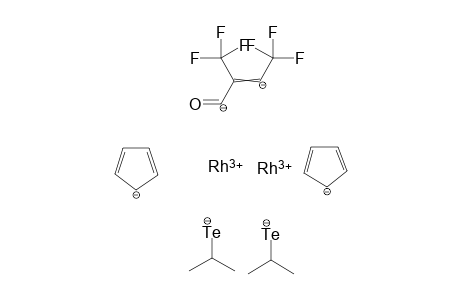 rhodium(III) 4,4,4-trifluoro-1-oxo-2-(trifluoromethyl)but-2-ene-1,3-diide dicyclopenta-2,4-dien-1-ide dipropane-2-tellurolate