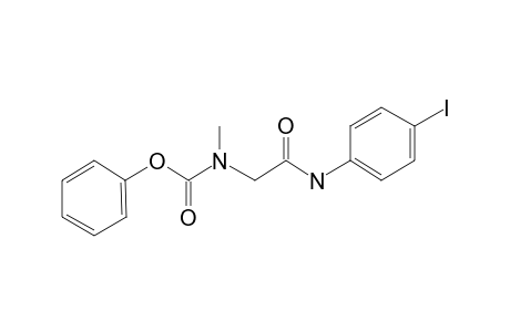 Glycine, N-methyl-N-phenoxycarbonyl-, N-(4-iodophenyl)amide