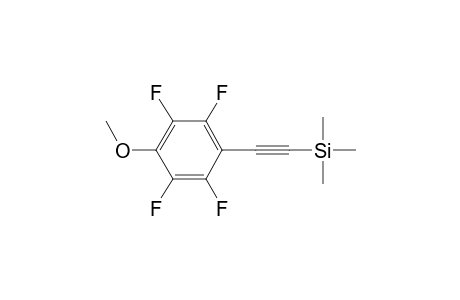 1-(4-METHOXY-2,3,5,6-TETRAFLUOROPHENYL)-2-(TRIMETHYLSILYL)-ETHYNE