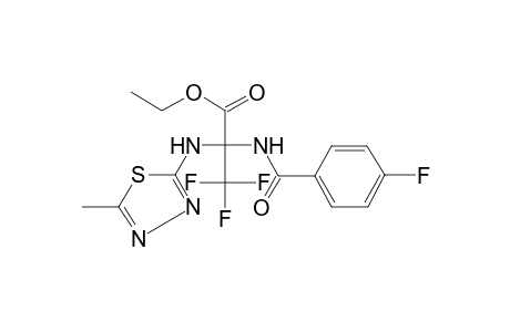 3,3,3-Trifluoro-2-(4-fluoro-benzoylamino)-2-(5-methyl-[1,3,4]thiadiazol-2-ylamino)-propionic acid ethyl ester