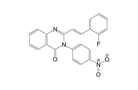 2-[(E)-2-(2-fluorophenyl)ethenyl]-3-(4-nitrophenyl)-4(3H)-quinazolinone