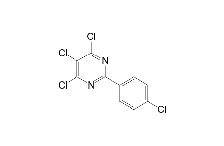 2-(p-chlorophenyl)-4,5,6-trichloropyrimidine